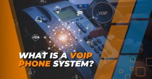 What Is a VoIP Phone System?