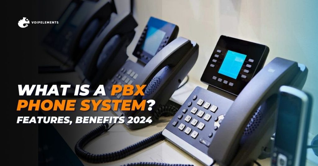 What Is a PBX Phone System Features, Benefits.