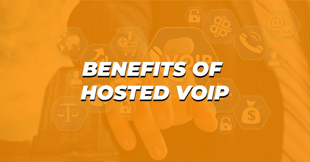 Benefits of Hosted VoIP