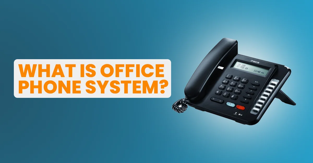 What is Office Phone System?