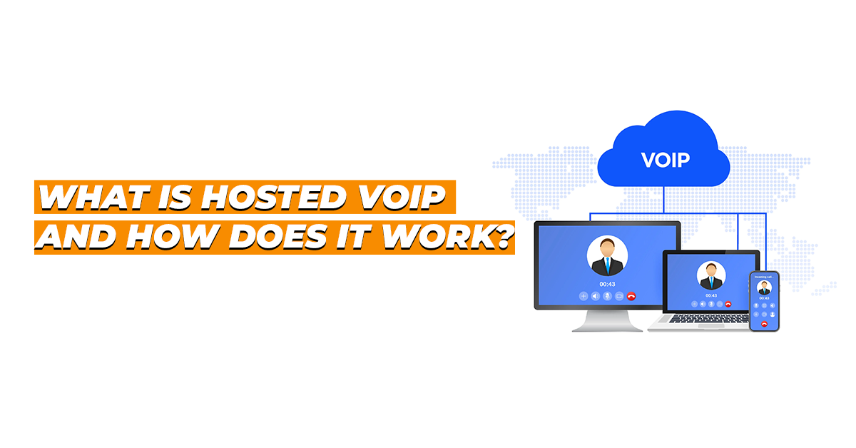What is hosted VoIP, and how does it work?