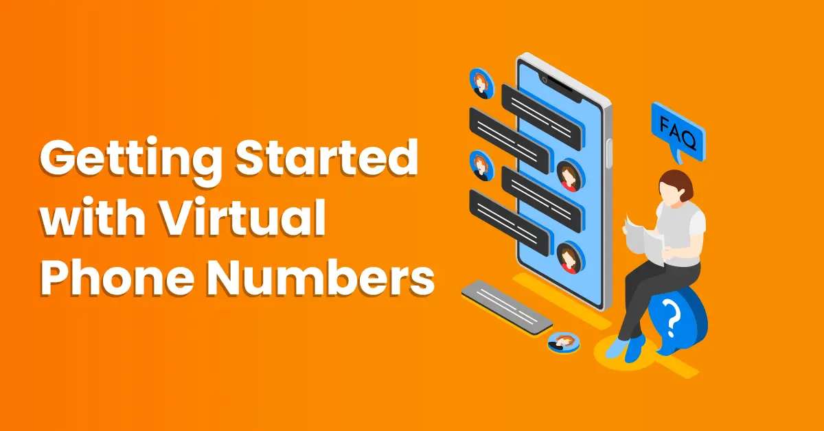 Getting Started with Virtual Phone Numbers
