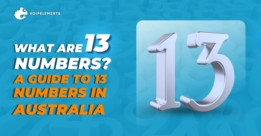 What are 13 numbers_ A guide to 13 numbers in Australia
